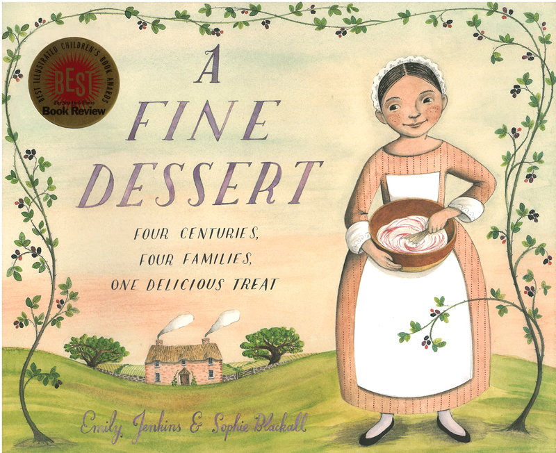 A Fine Dessert: Four Centuries, Four Families, One Delicious Treat