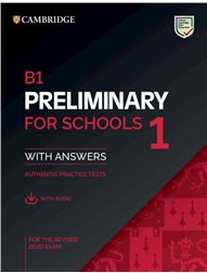 B1 Preliminary for Schools 1 for the Revised 2020 Exam Student